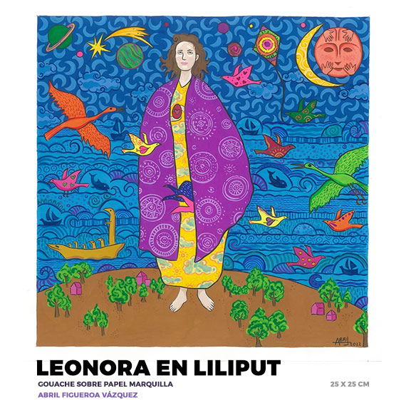 Leonora en Liliput, Abril Figueroa Vázquez